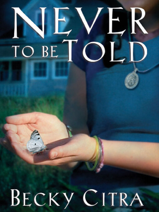 Title details for Never To Be Told by Becky Citra - Available